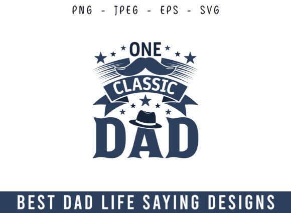 A Classic Dad Life SVG for Craft and Graphics Businesses