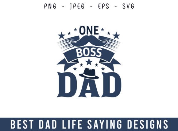 A Professional Review of the One Boss Dad SVG for Crafts & Graphics