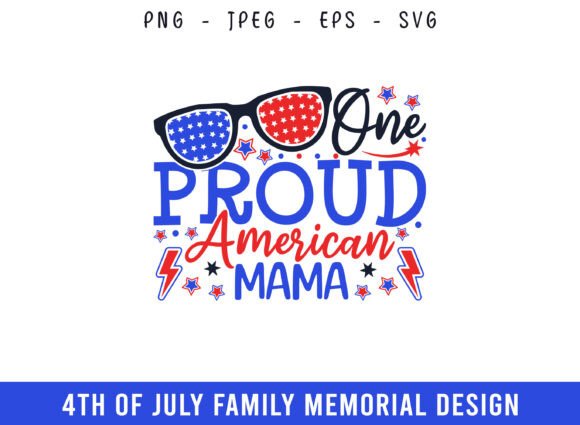 A Review of the One Proud American Mama SVG for Crafts & Graphics