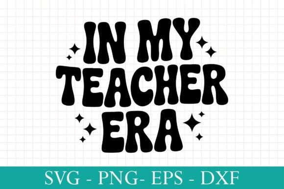 In My Teacher Era: A Fun Graphic Asset for Creative Projects